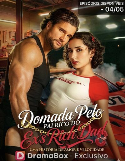 Capa da minisserie Domada Pelo Pai Rico do Ex