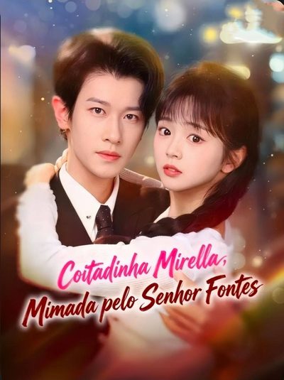 Capa da minisserie Coitadinha Mirella, Mimada Pelo Senhor Fontes