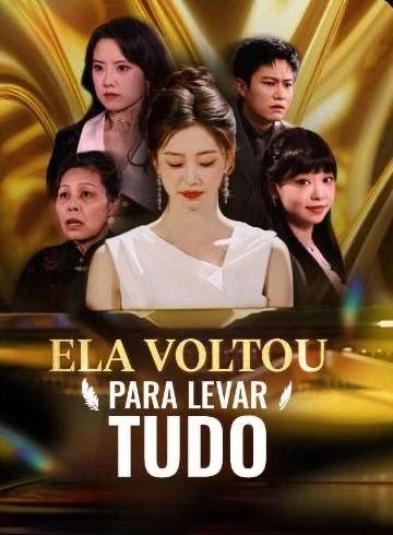 Capa da minisserie Ela Voltou para Levar Tudo