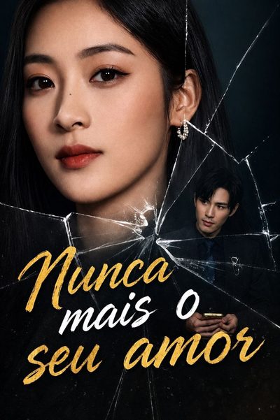 Capa da minisserie Nunca Mais o Seu Amor