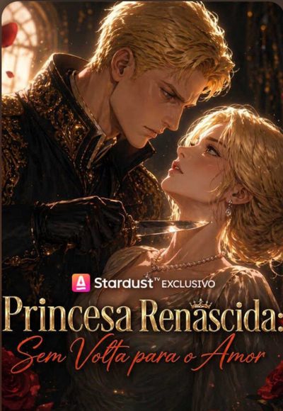 Capa da minisserie Princesa Renascida sem Volta para o Amor