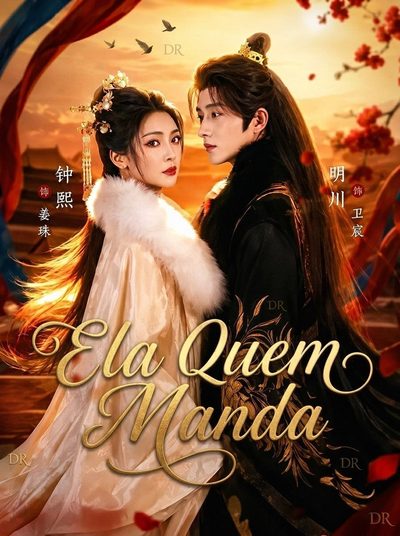 Capa da minisserie Ela Quem Manda He Faked His Death, She Married a King