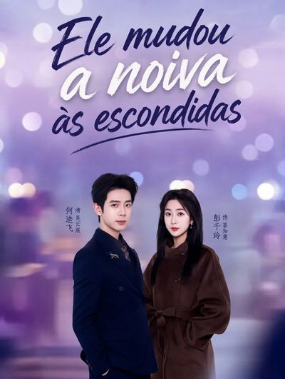 Capa da minisserie Ele Mudou a Noiva às Escondidas