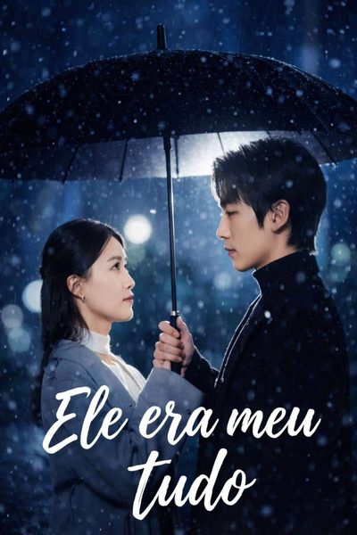 Capa da minisserie Ele Era Meu Tudo