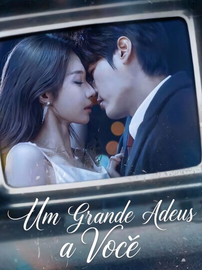 Capa da minisserie Um Grande Adeus a Você