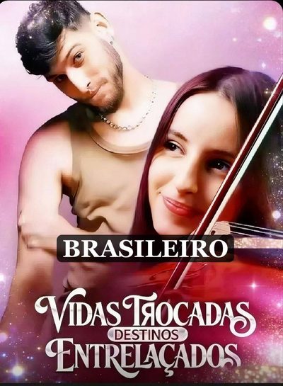 Capa da minisserie Vidas Trocadas Destinos Entrelaçados