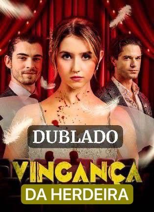 Capa da minisserie A Vingança da Herdeira