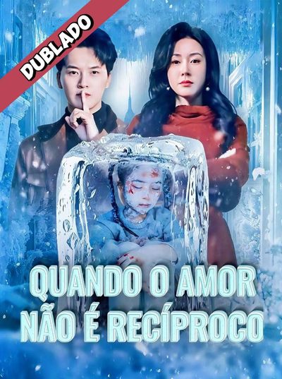 Capa da minisserie Quando o Amor Não É Recíproco