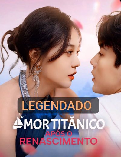 Capa da minisserie Amor Titânico Após o Renascimento