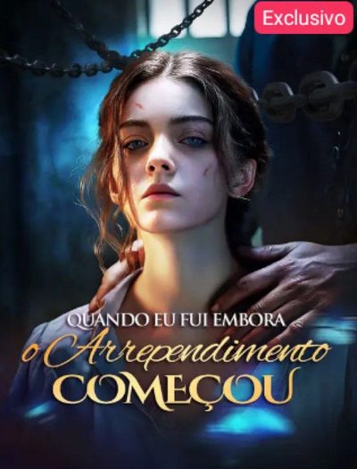 Capa da minisserie Quando Fui Embora o Arrependimento Começou