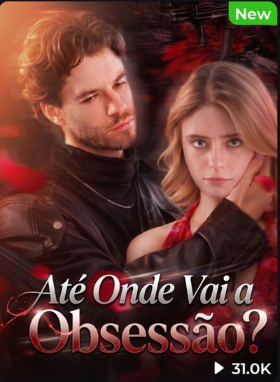 Capa da minisserie Até Onde Vai a Obsessão?