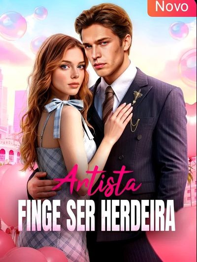 Capa da minisserie Artista Finge Ser Herdeira
