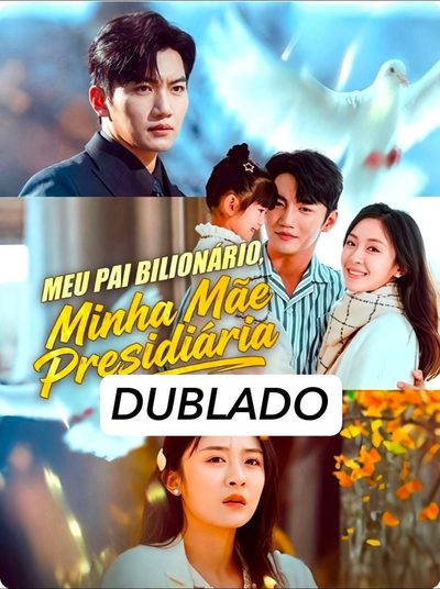 Capa da minisserie Meu Pai Bilionário Minha Mãe Presidiária