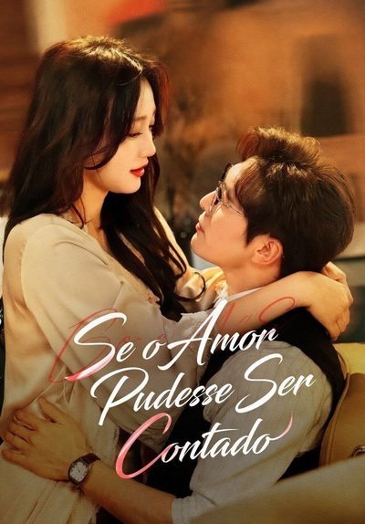 Capa da minisserie Se o Amor Pudesse Ser Contado