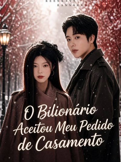 Capa da minisserie O Bilionário Aceitou Meu Pedido de Casamento