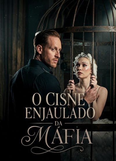 Capa da minisserie O Cisne Enjaulado da Máfia