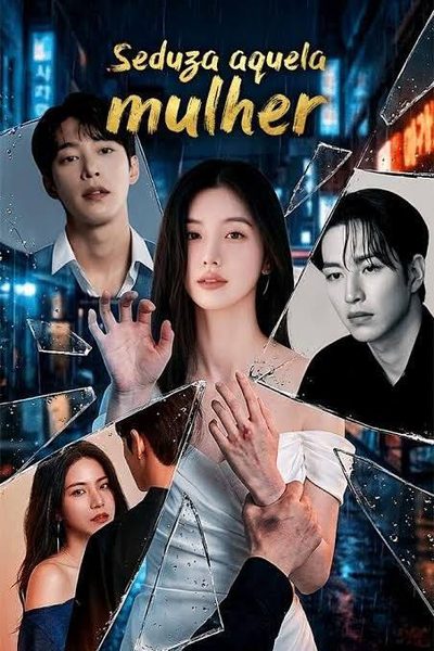 Capa da minisserie Seduza Aquela Mulher