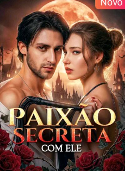 Capa da minisserie Paixão Secreta com Ele