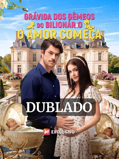 Capa da minisserie Grávida dos Gêmeos do Bilionário: o Amor Começa (dublado)