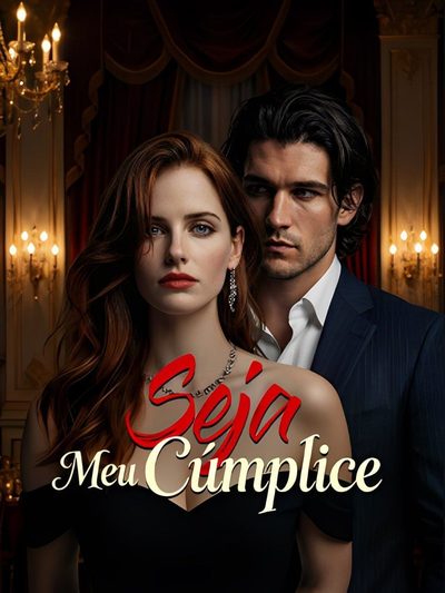 Capa da minisserie Seja Meu Cúmplice