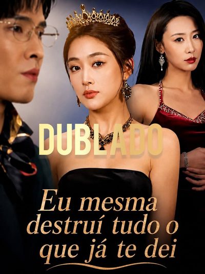 Capa da minisserie Eu Mesma Destruí Tudo que Já Te Dei