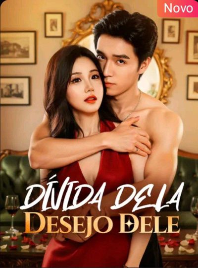Capa da minisserie Dívida Dela Desejo Dele