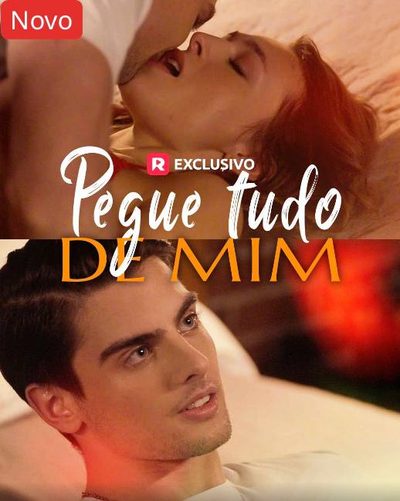Capa da minisserie Pegue Tudo de Mim