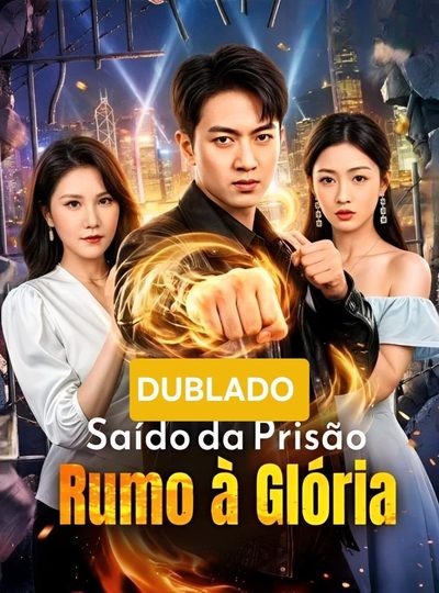 Capa da minisserie Saído da Prisão Rumo à Glária