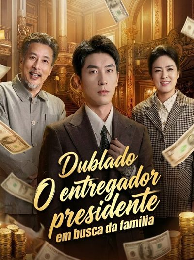 Capa da minisserie O Entregador Presidente em Busca da Família