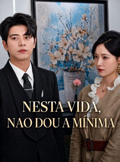 Capa da minisserie Nesta Vida, Não Dou a Mínima