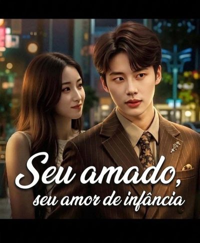 Capa da minisserie Seu Amado, Seu Amor de Infância