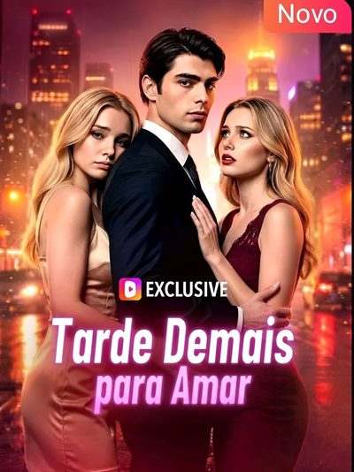 Capa da minisserie Tarde Demais para Amar