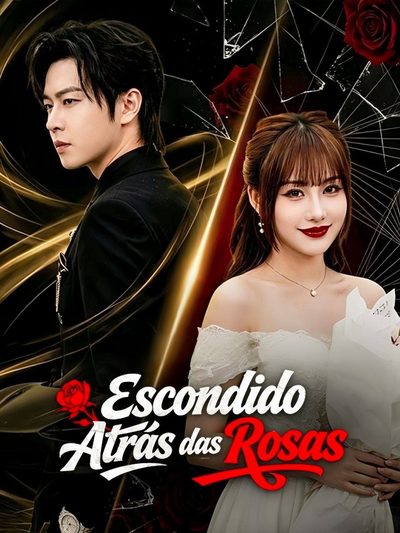 Capa da minisserie Escondido Atrás das Rosas