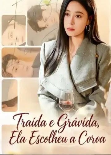Capa da minisserie Traída e Grávida, Ela Escolheu a Coroa