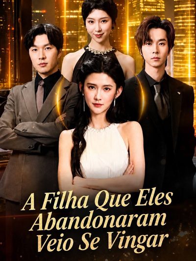Capa da minisserie A Filha que Eles Abandonaram