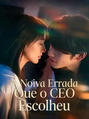 Capa da minisserie A Noiva Errada que o Ceo Escolheu