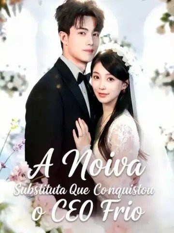 Capa da minisserie A Noiva Substituta que Conquistou o Ceo Frio