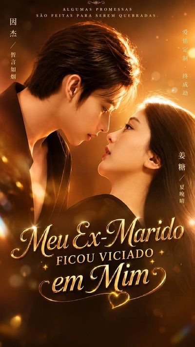 Capa da minisserie Meu Ex-marido Ficou Viciado em Mim