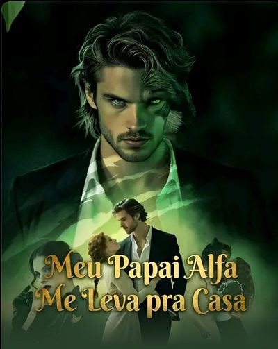 Capa da minisserie Meu Papai Alfa Me Leva para Casa