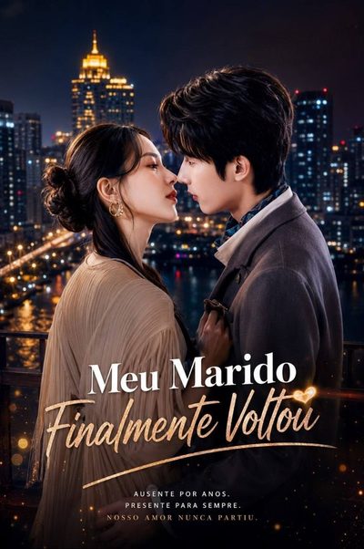 Capa da minisserie Meu Marido Finalmente Voltou