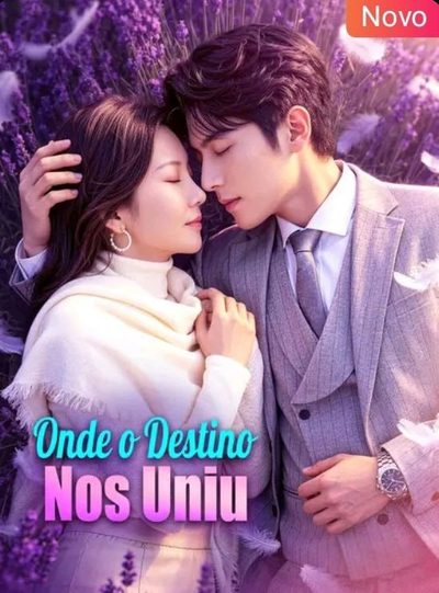 Capa da minisserie Onde o Destino nos Uniu