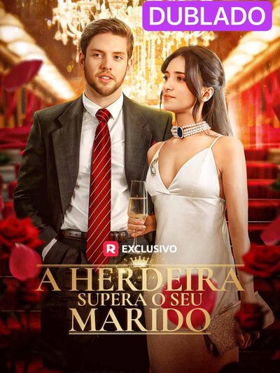 Capa da minisserie A Herdeira Supera o Seu Marido👍