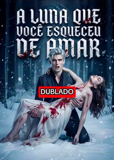 Capa da minisserie A Luna que Você Esqueceu de Amar