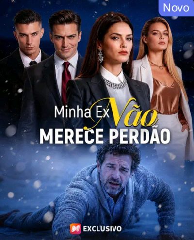Capa da minisserie Minha Ex Não Merece Perdão