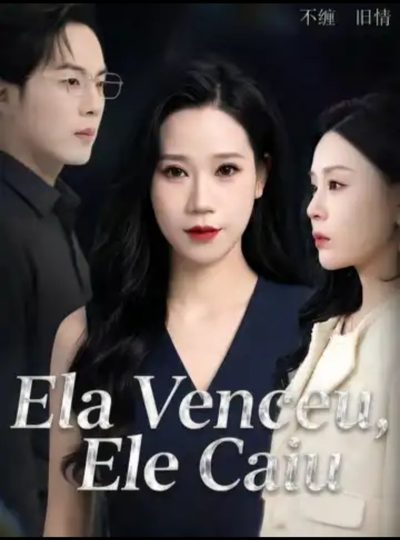 Capa da minisserie Ela Venceu, Ele Caiu