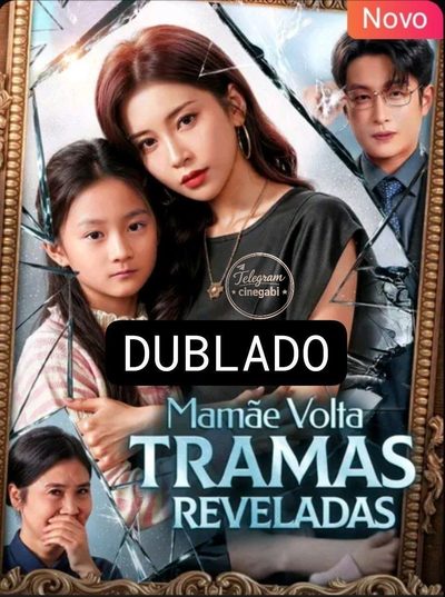Capa da minisserie Mamãe Volta Tramas Reveladas