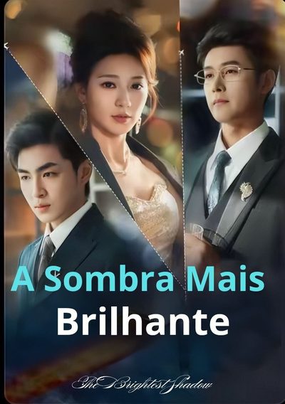Capa da minisserie A Sombra Mais Brilhante