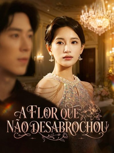 Capa da minisserie A Flor que Não Desabrochou