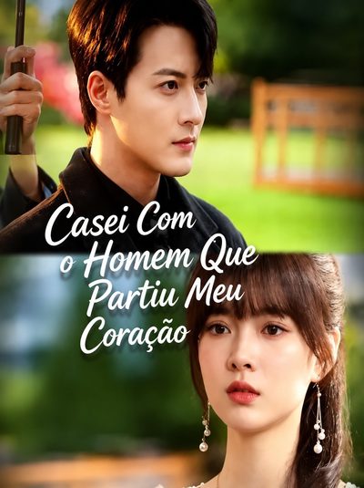 Capa da minisserie Casei com o Homem que Partiu Meu Coração