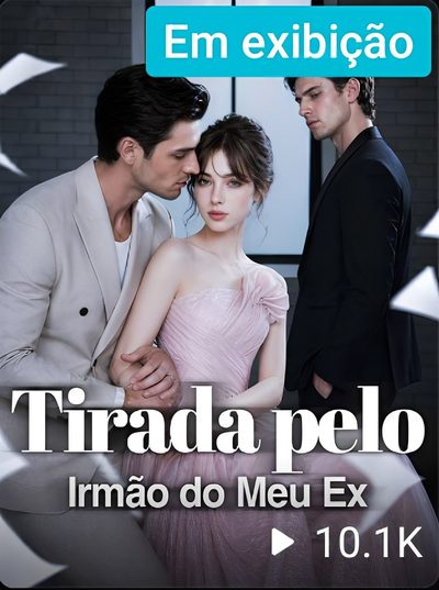 Capa da minisserie Tirada Pelo Irmão do Meu Ex